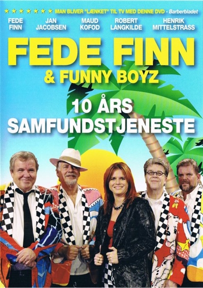 Fede Finn Og Funny Boyz - 10 Års Samfundstjeneste