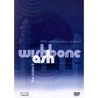 Wishbone Ash - Live Dates - 30th Anniversary Concert