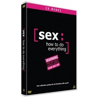 SEX: How to do everything [3-disc]